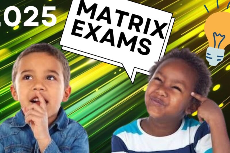 Matrix exams 2025 latest update and news