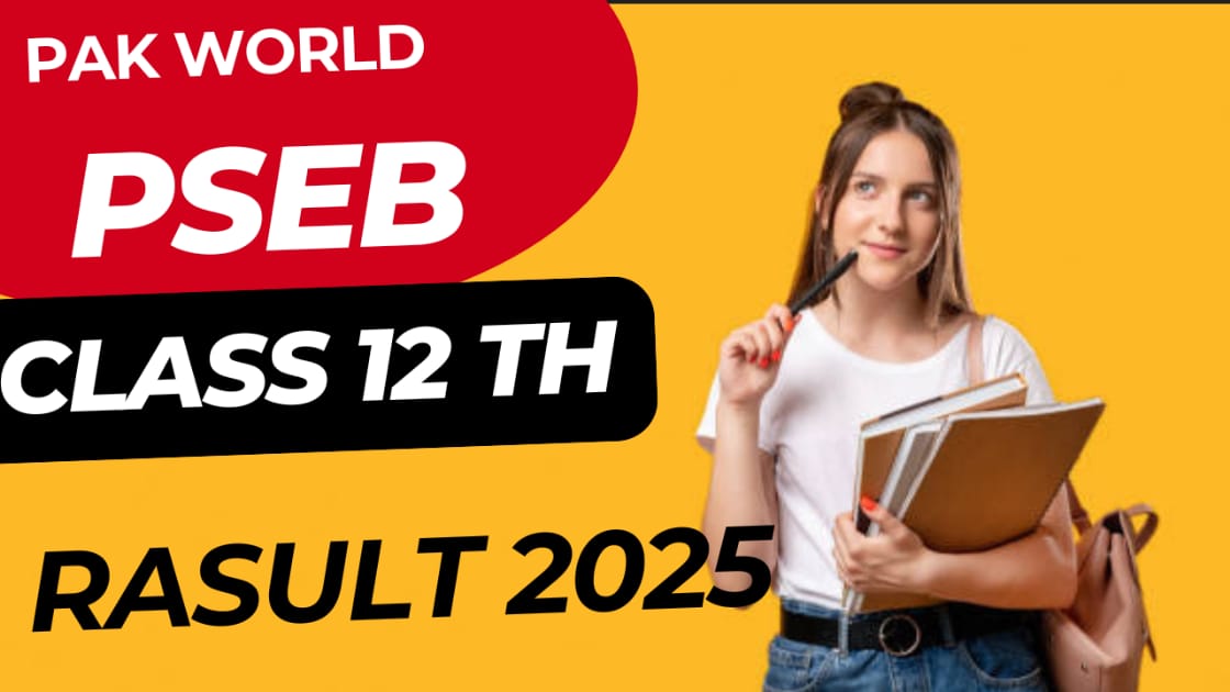 PSEB 12th Result 2025: What You Need to Know