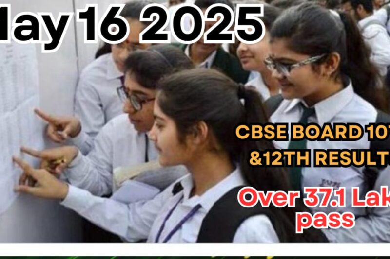 CBSE Board 10th & 12th Results 2025 Over 37.1 Lakh Pass