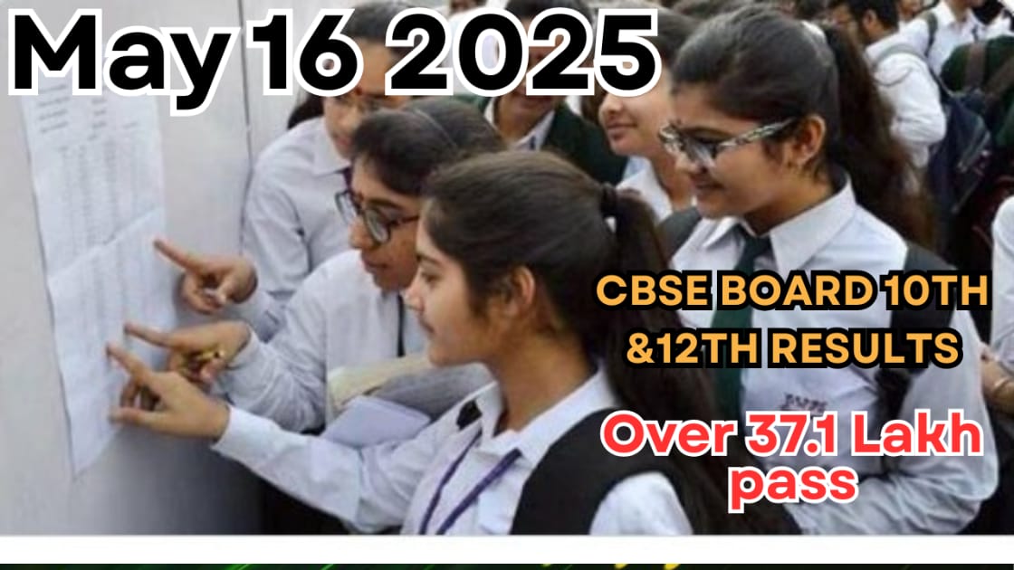 CBSE Board 10th & 12th Results 2025 Over 37.1 Lakh Pass