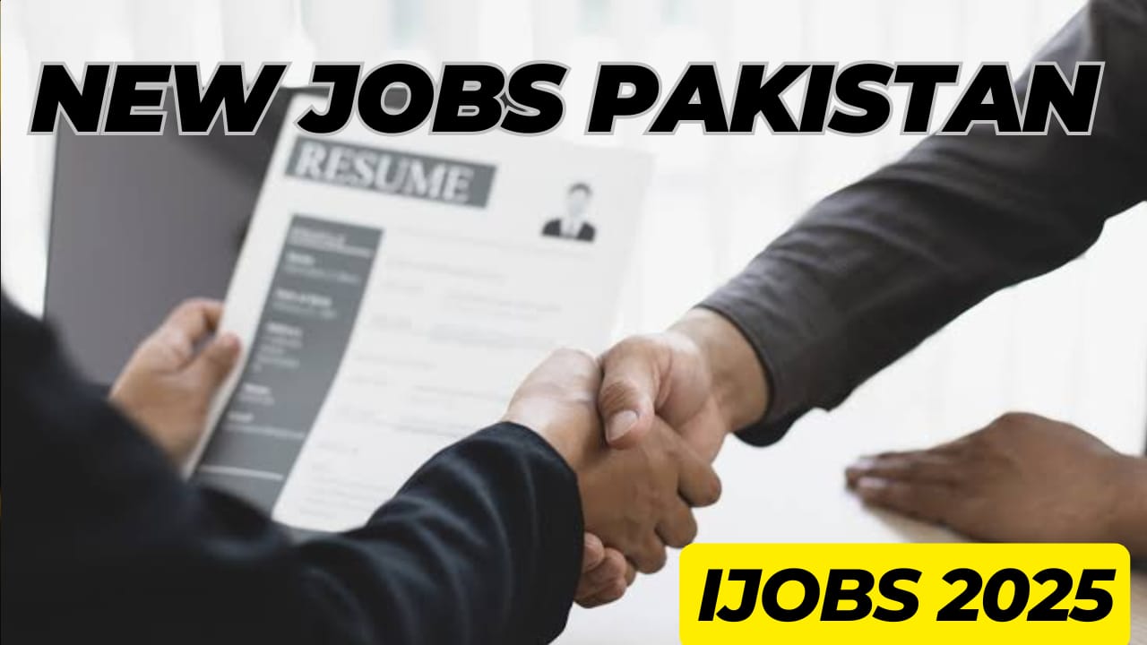 New Jobs in Pakistan: Job Opportunities in Pakistan-June 2025