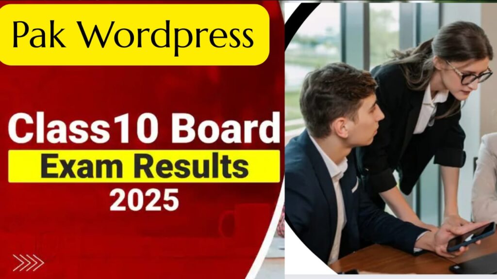 Class 10 Matriculation Results 2025: Everything You Need to Know
